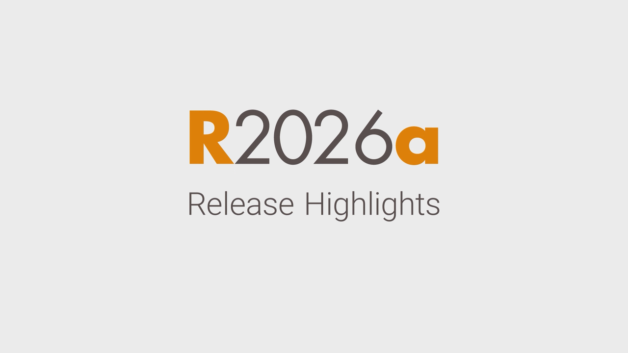 R2026a - Updates to the MATLAB and Simulink product families