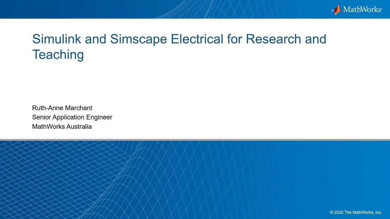 Simulink and Simscape Electrical for Research and Teaching