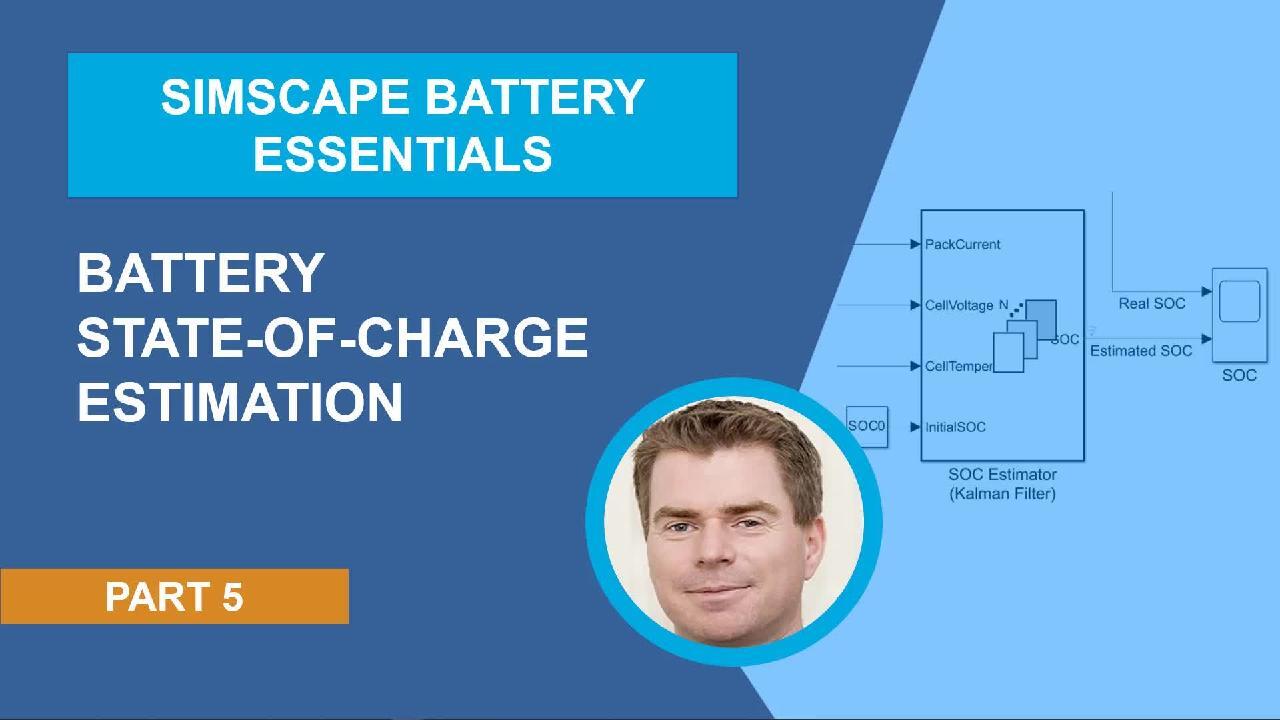 Battery State-of-Charge Estimation  Simscape Battery Essentials, Part 5 -  MATLAB & Simulink