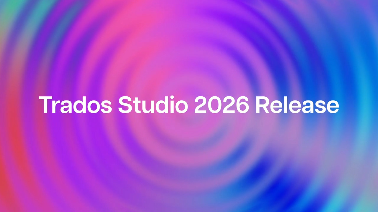 Trados Studio - Next-generation AI-powered translation