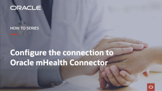 Configure the connection to Oracle mHealth Connector video thumbnail