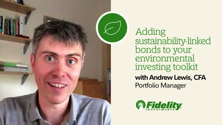 Adding Sustainability-Linked Bonds to Your Environmental Investing Tool Kit