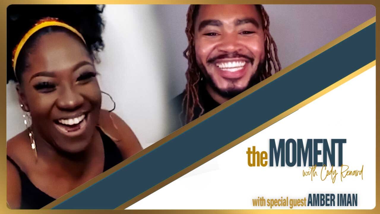 The Moment with Cody Renard Richard, featuring Amber Iman