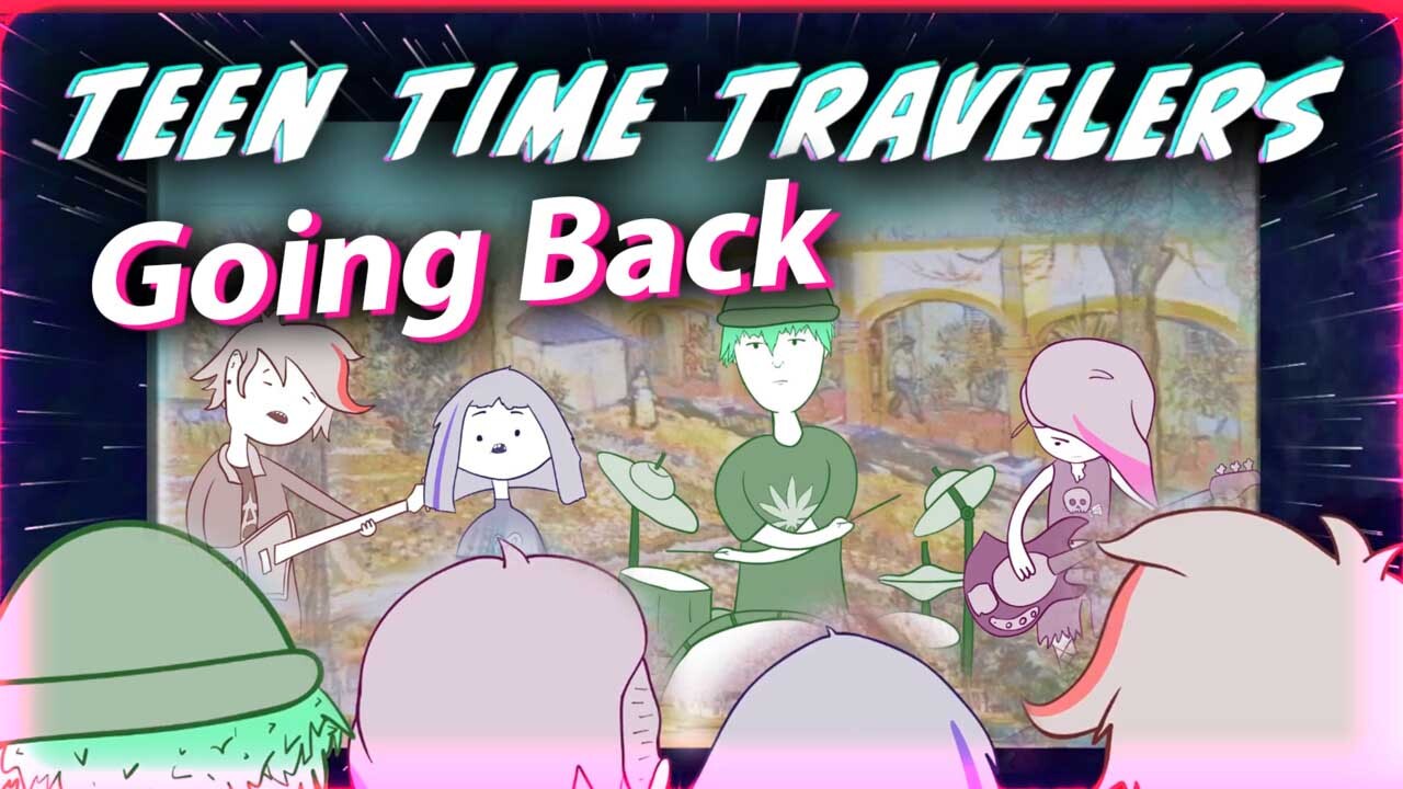 Teen Time Travelers: Going Back (Ep 1)