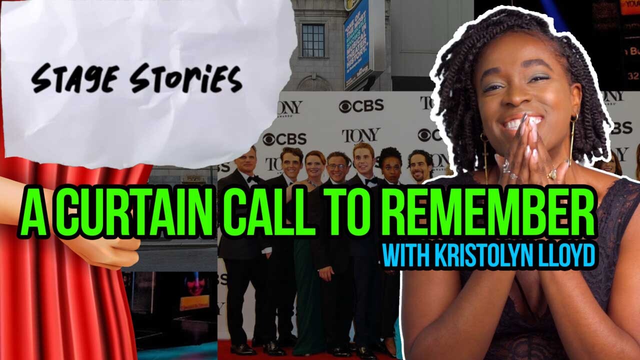 Stage Stories: A Curtain Call To Remember with Kristolyn Lloyd