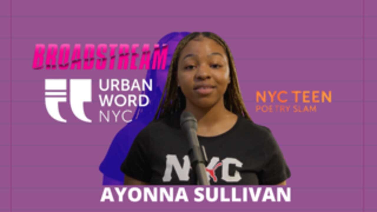 Urban Word NYC Poetry Slam: Ayonna Sullivan