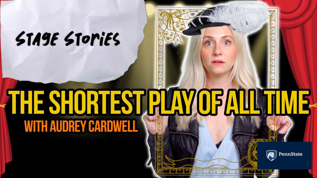 Stage Stories: The Shortest Play of All Time with Audrey Cardwell