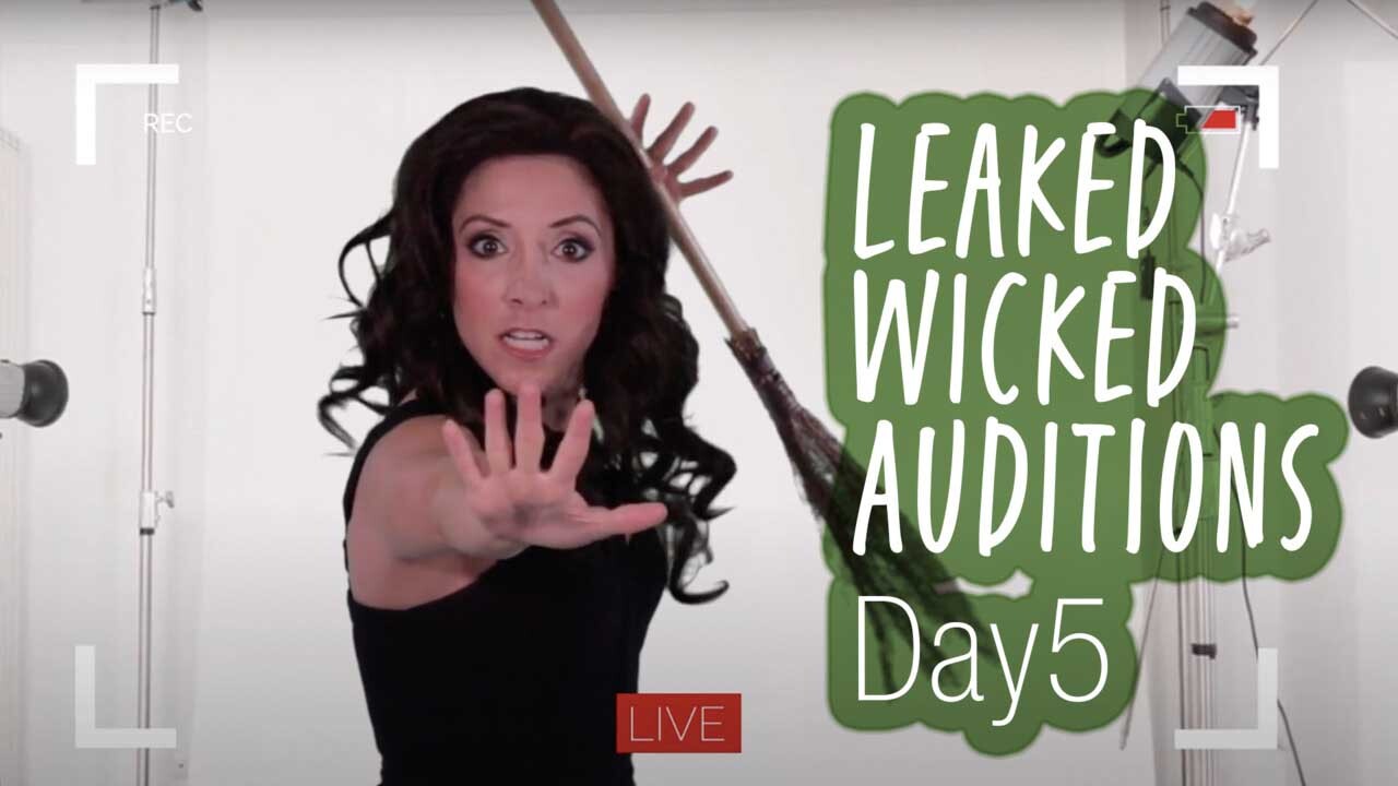 Leaked Wicked Auditions: Day 5