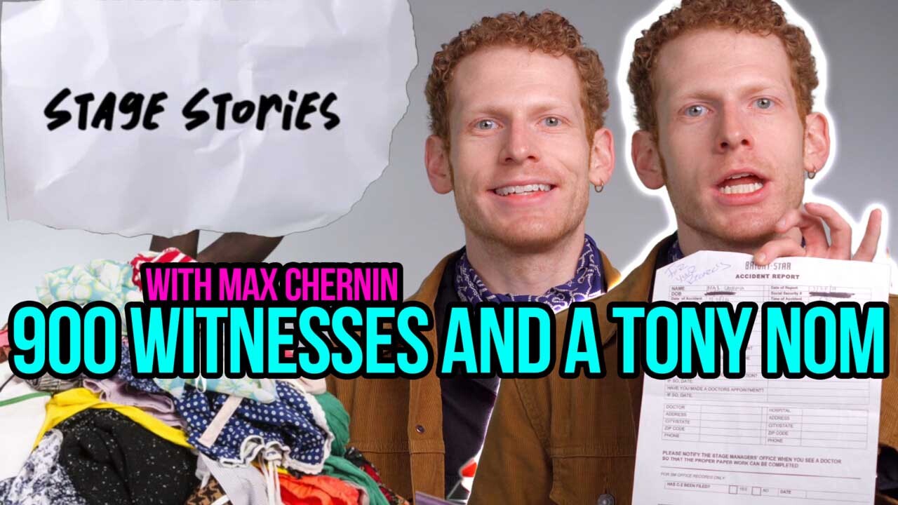Stage Stories: 900 Witnesses and A Tony Nom with Max Chernin