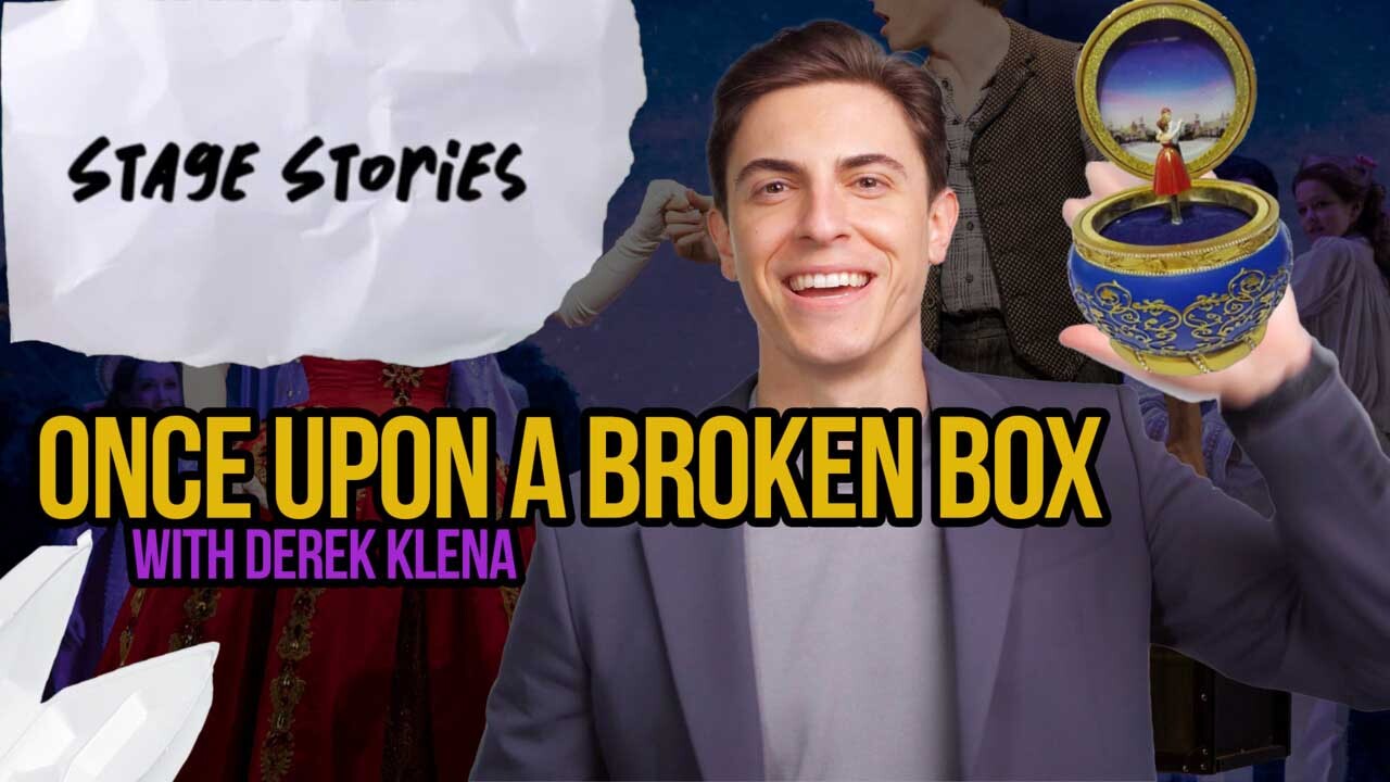 Stage Stories: Once Upon A Broken Box with Derek Klena