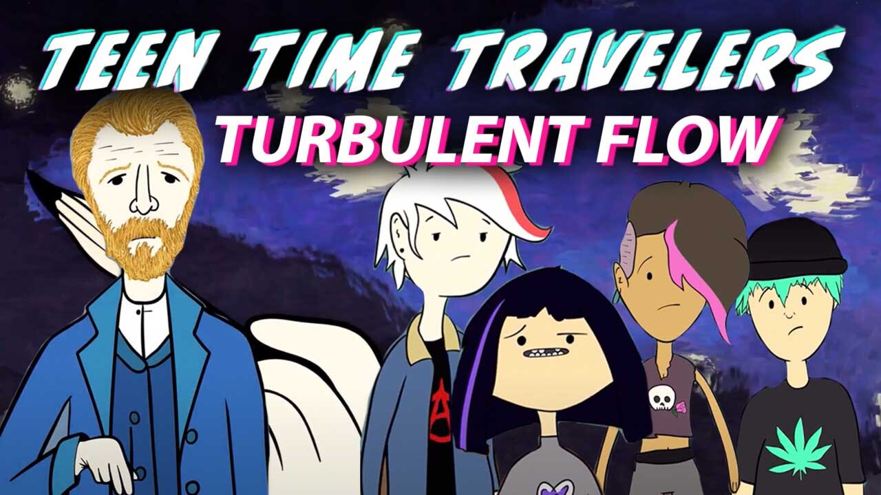 Teen Time Travelers: Turbulent Flow (Ep 4) 