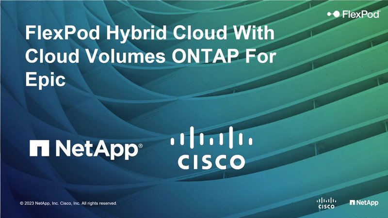 FlexPod hybrid cloud with Cloud Volumes ONTAP for Epic