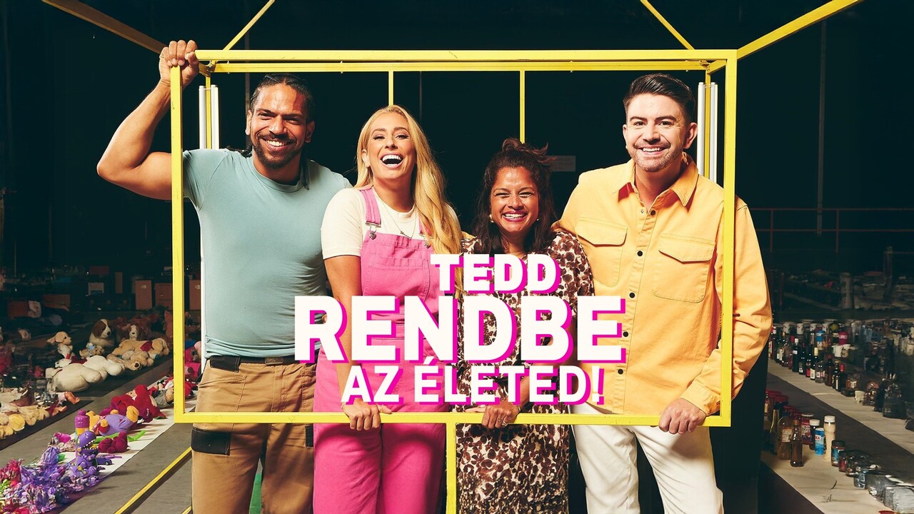 Tedd rendbe az életed!