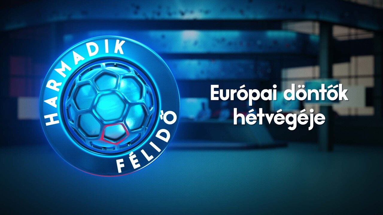 Európai döntők hétvégéje