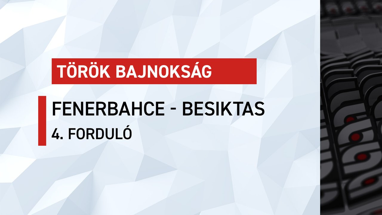 Török bajnokság: Fenerbahce-Besiktas