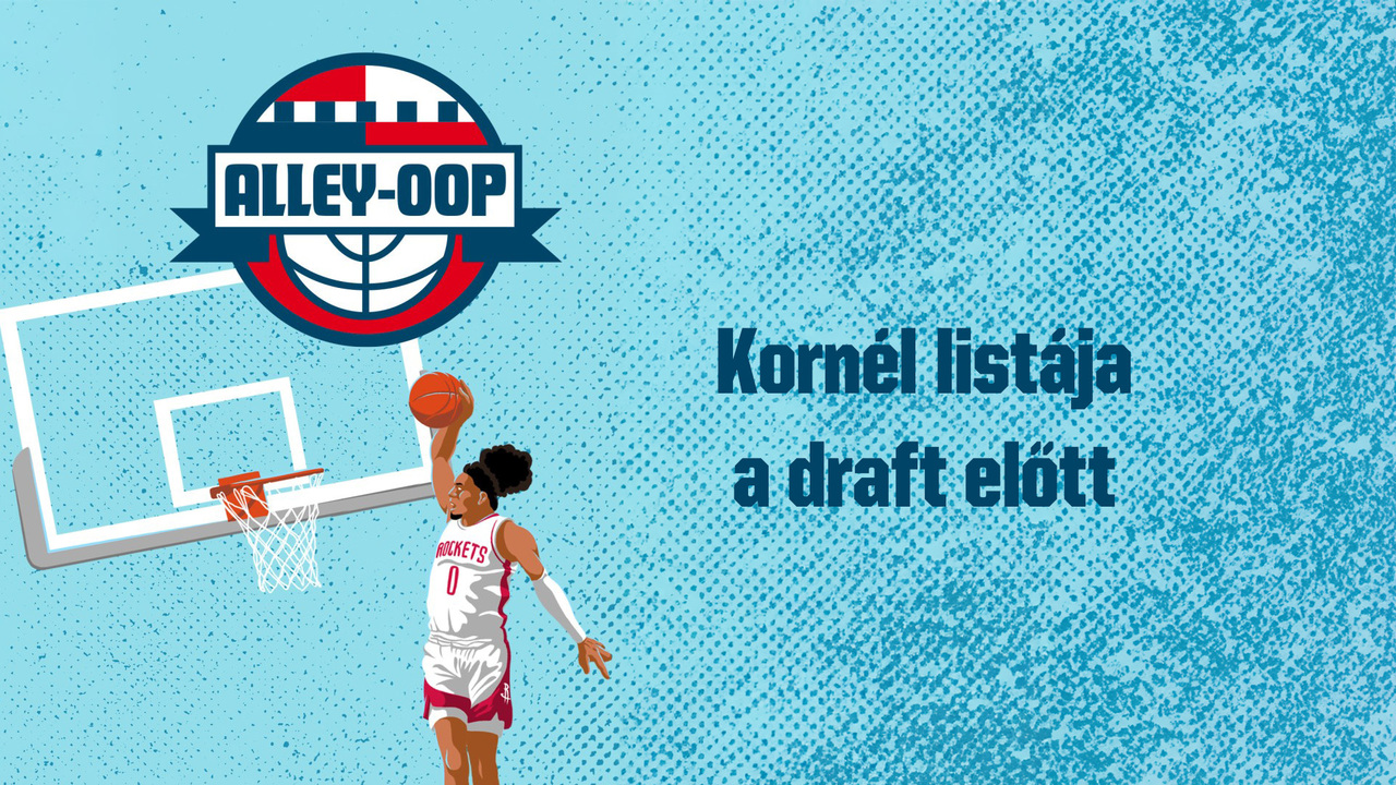 Kornél toplistája a draft előtt