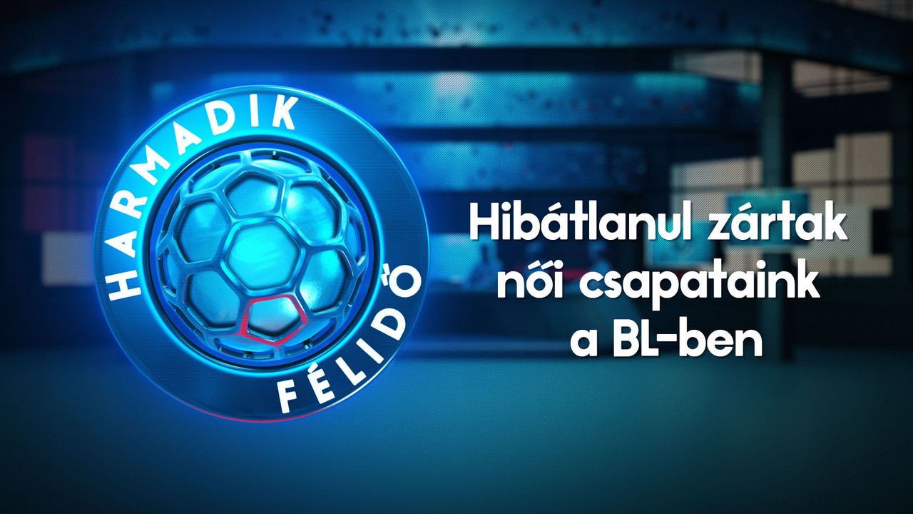 Hibátlanul zártak női csapataink a BL-ben