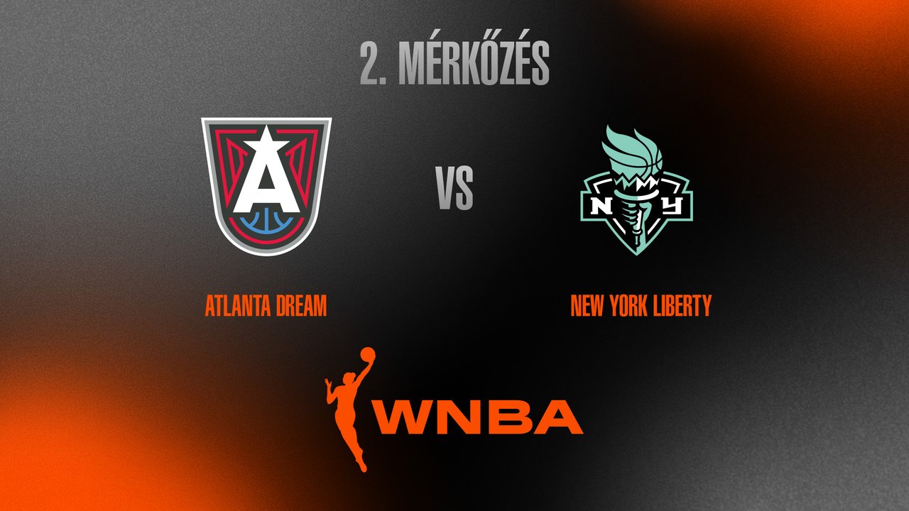 WNBA: Dream-Liberty (Elődöntő, 2. mérkőzés)