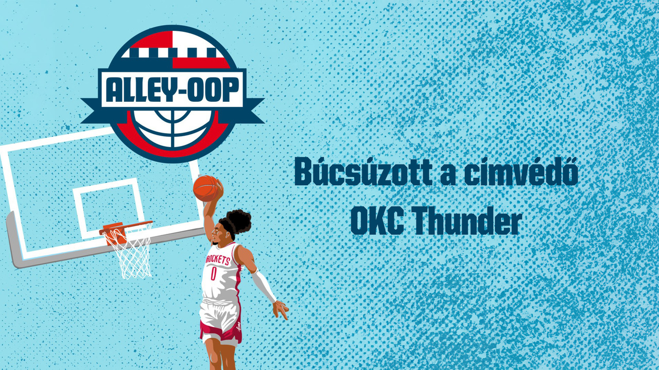 Búcsúzott a címvédő OKC Thunder