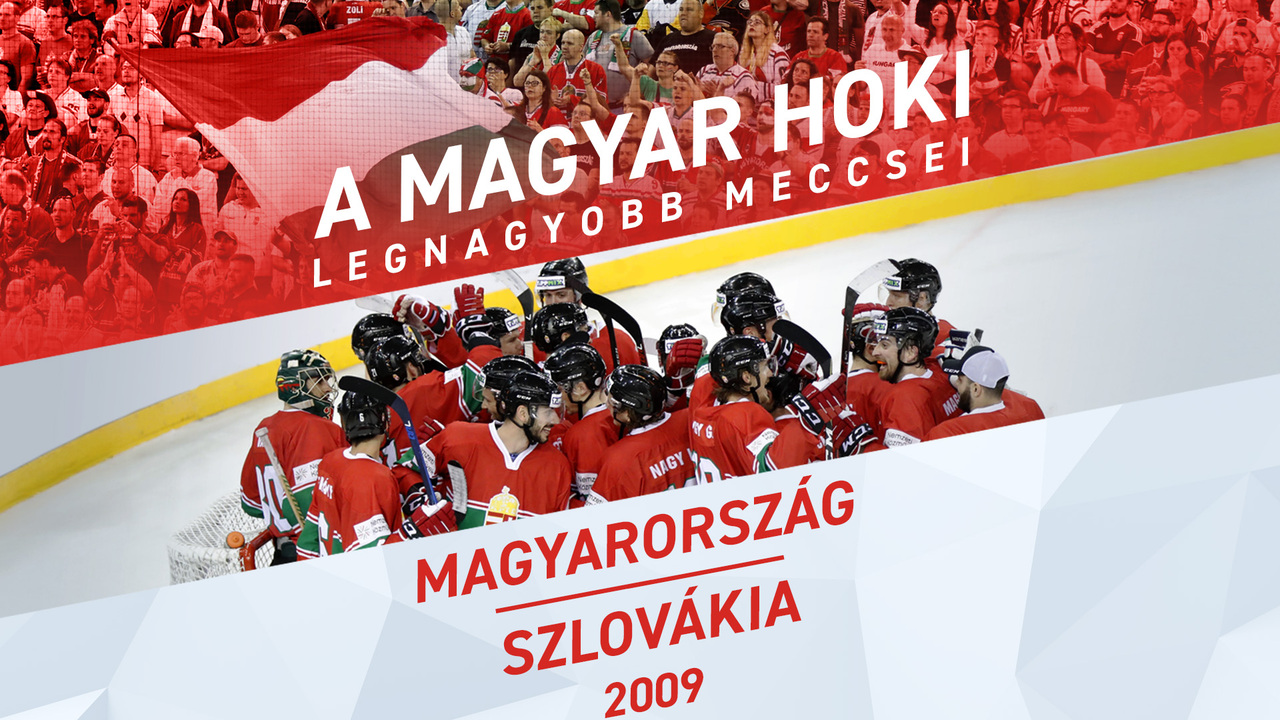 Hoki klasszikusok: Magyarország-Szlovákia (2009)
