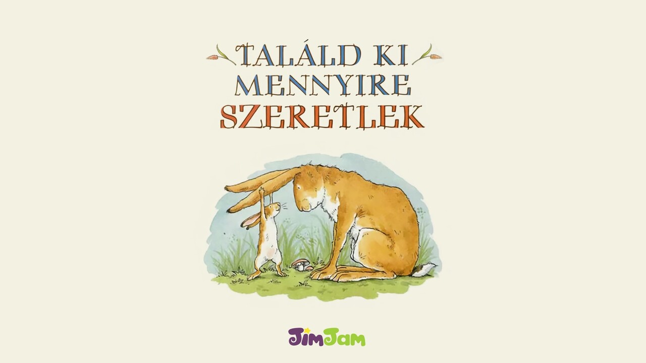 Találd ki, mennyire szeretlek! - 