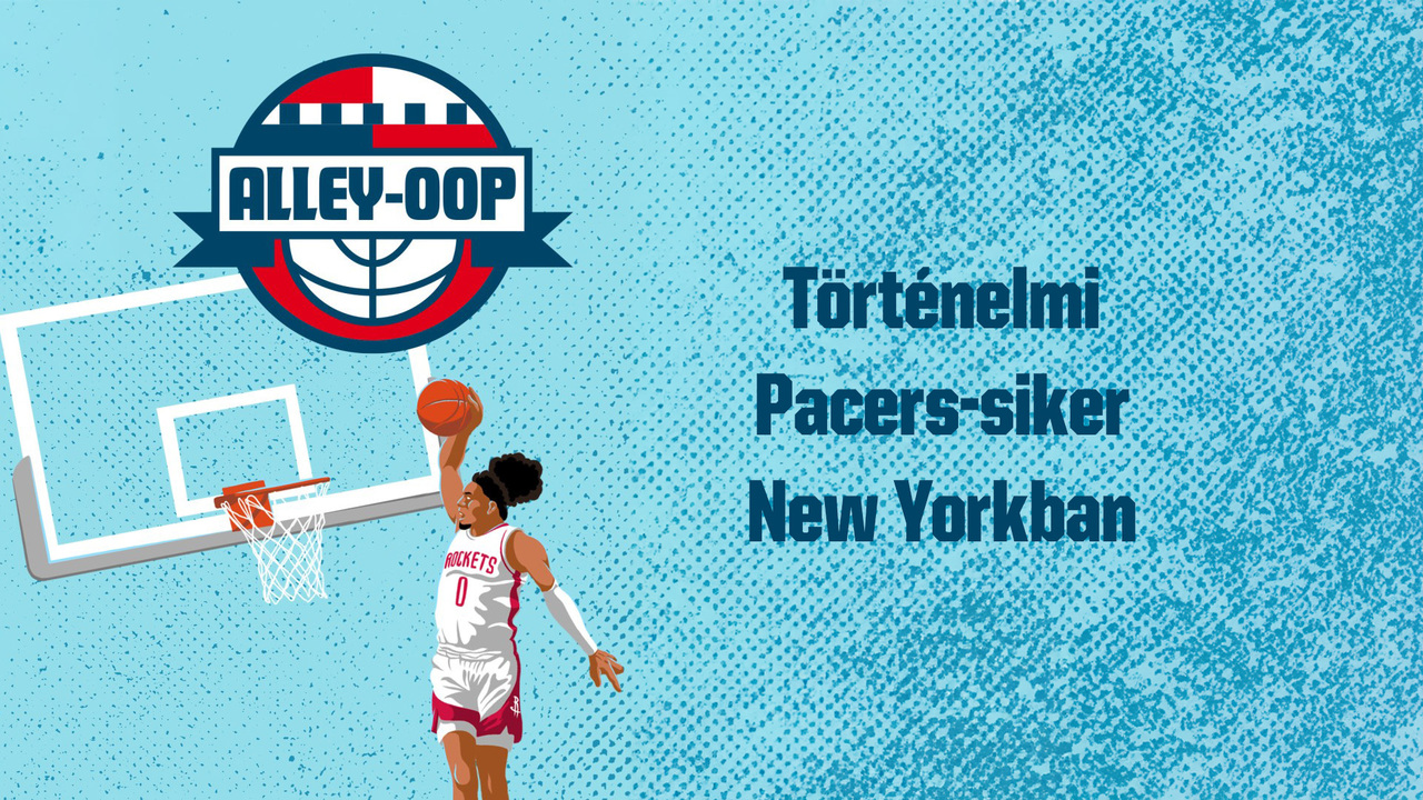 Történelmi Pacers-siker New Yorkban