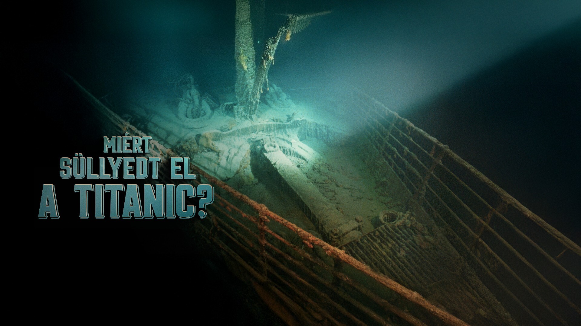 Miért süllyedt el a Titanic?