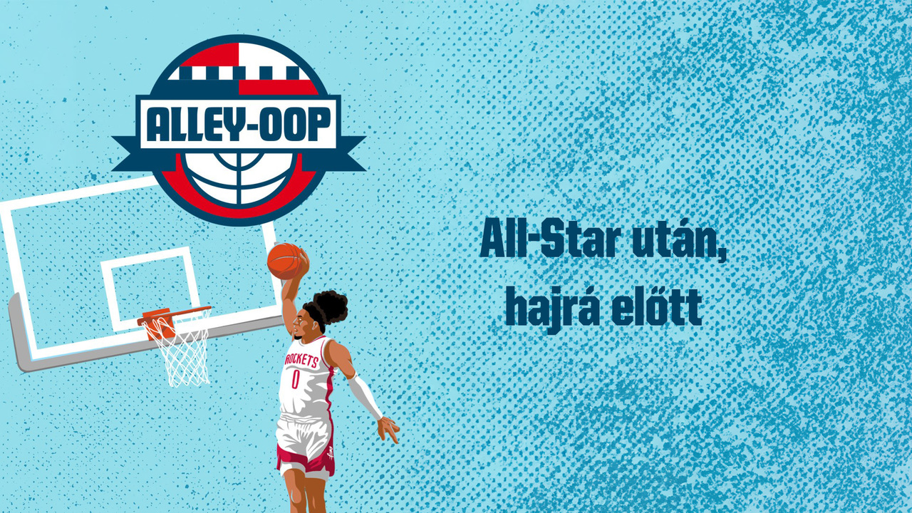 All-Star után, hajrá előtt