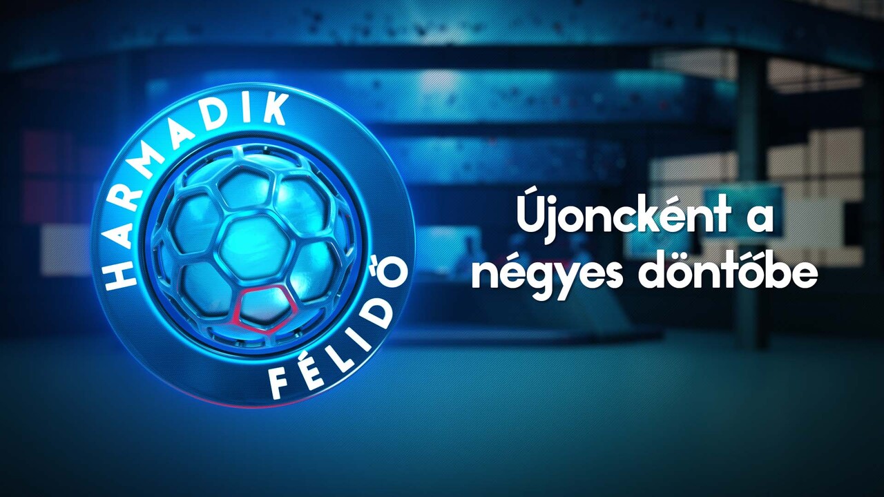 Újoncként a négyes döntőbe