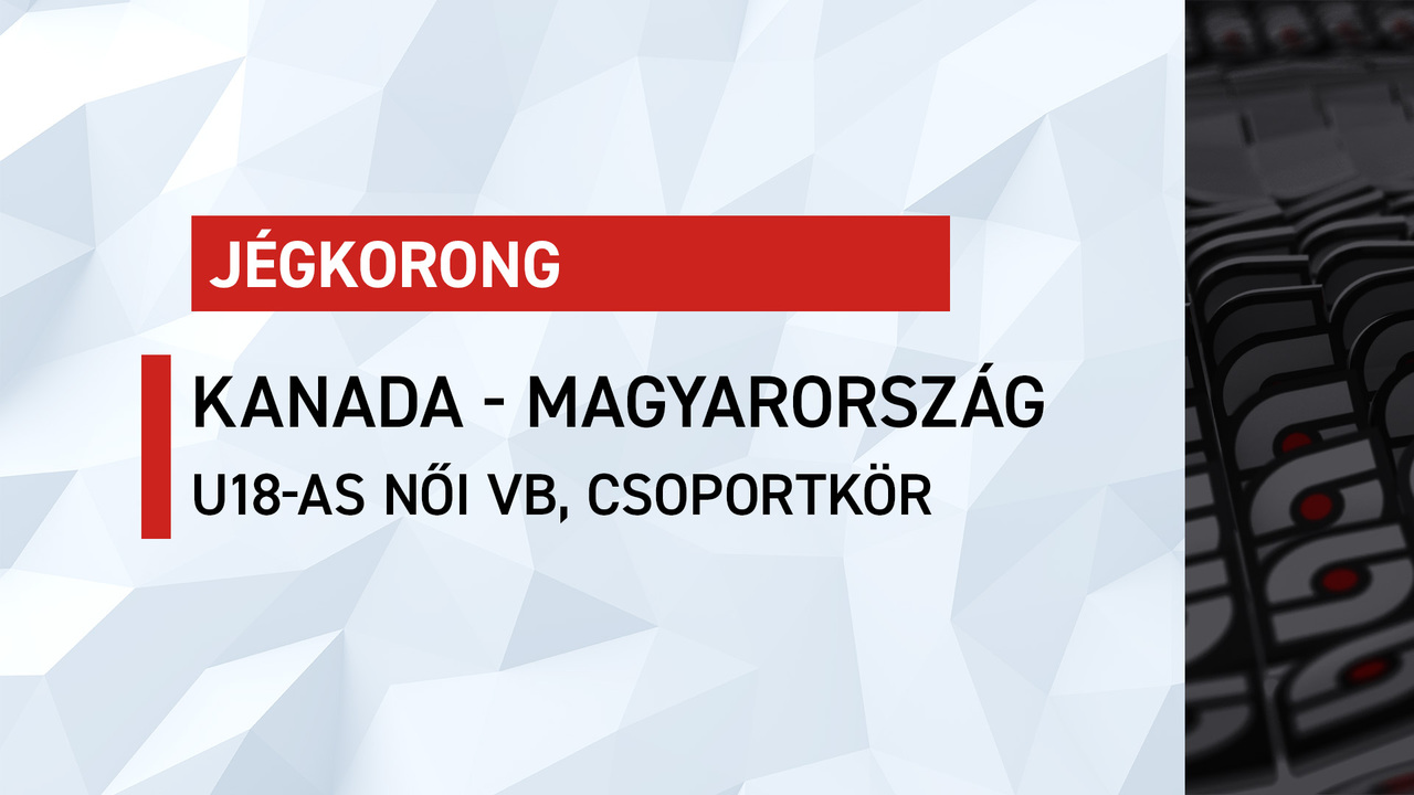 U18-as női jégkorong-vb: Kanada-Magyarország