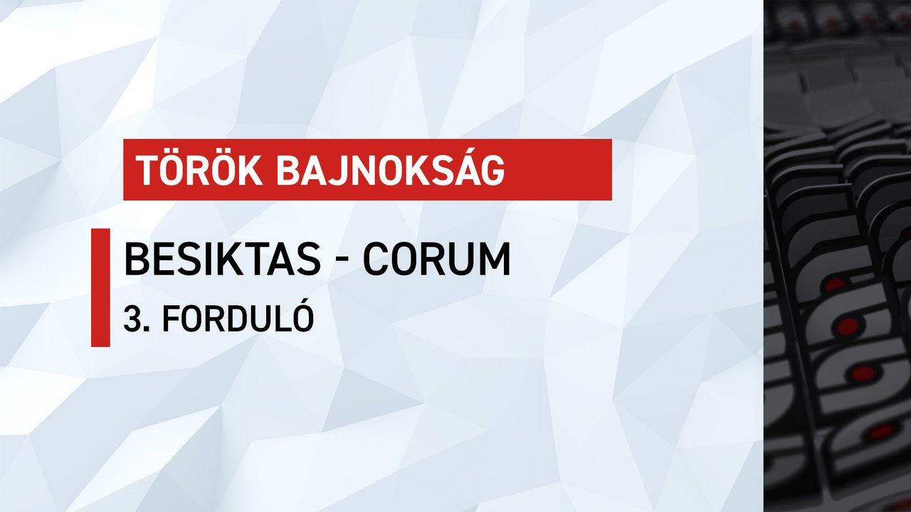 Török bajnokság: Besiktas-Corum