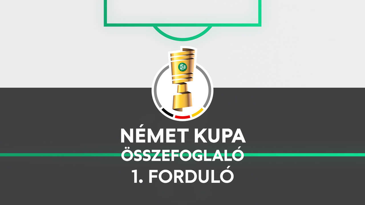 Német Kupa - 1. forduló, összefoglaló, 1. rész