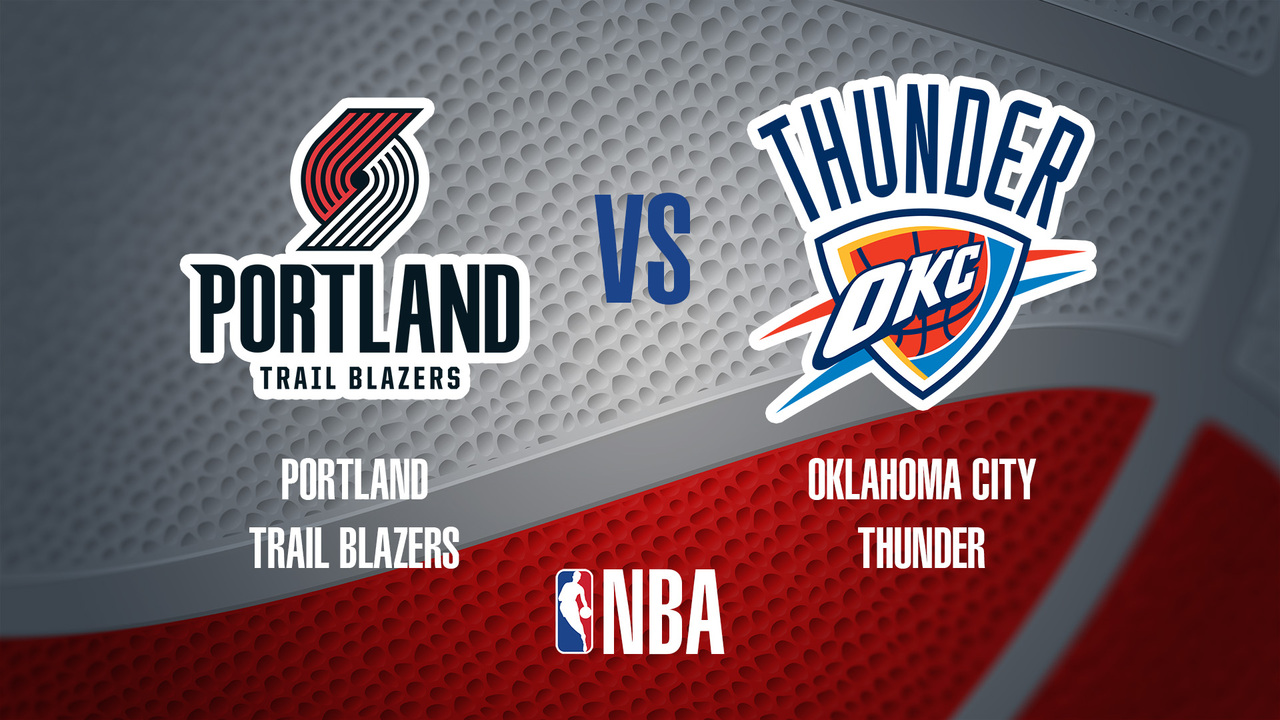 NBA: Portland Trail Blazers-Oklahoma City Thunder