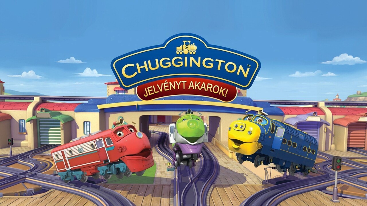 Chuggington – Jelvényt akarok!