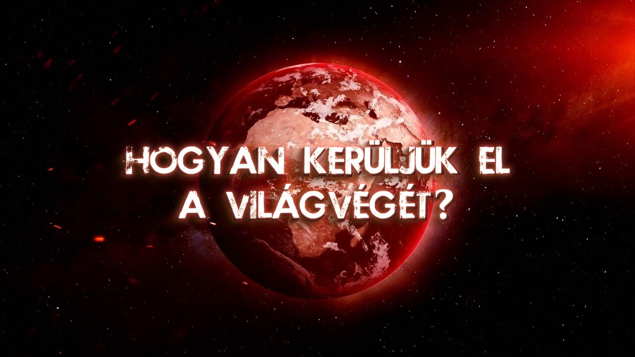 Hogyan kerüljük el a világvégét?