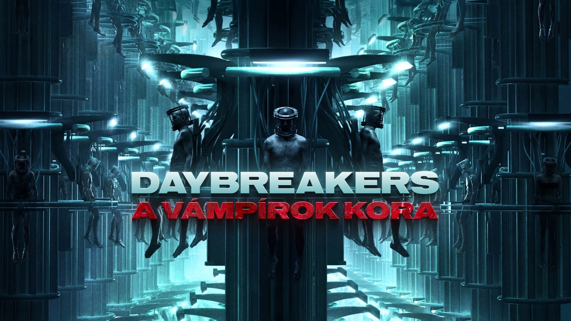 Daybreakers - A vámpírok kora