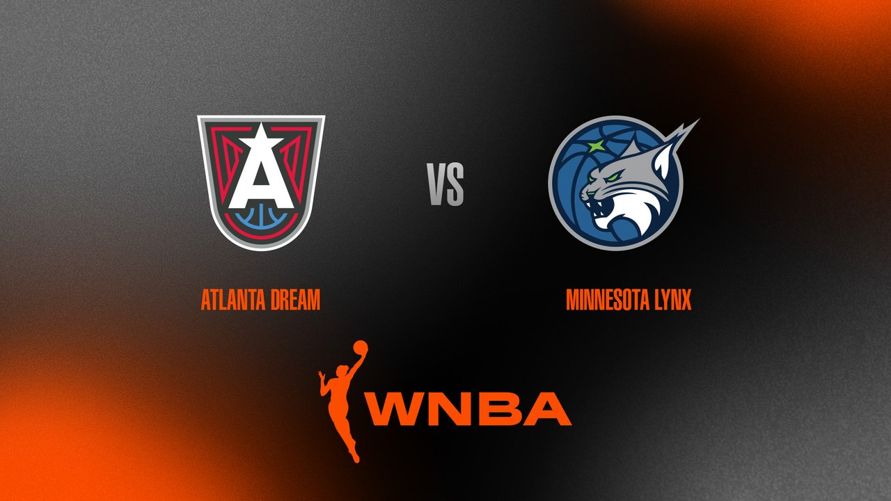 WNBA: Atlanta Dream-Minnesota Lynx