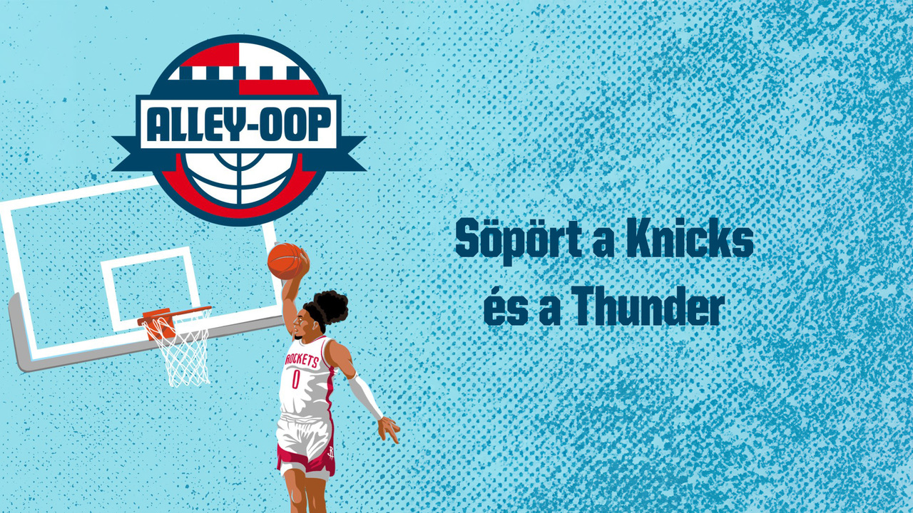 Söpört a Knicks és a Thunder
