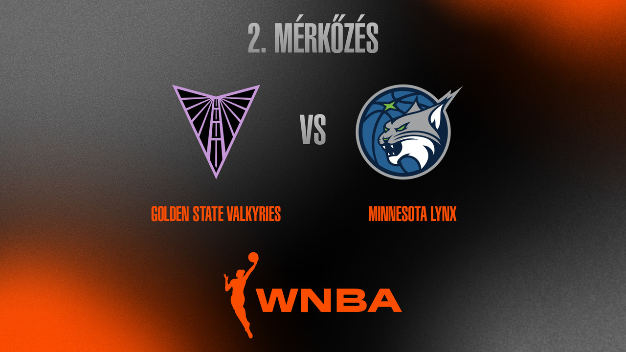 WNBA: Golden State Valkyries-Minnesota Lynx (2. mérkőzés)