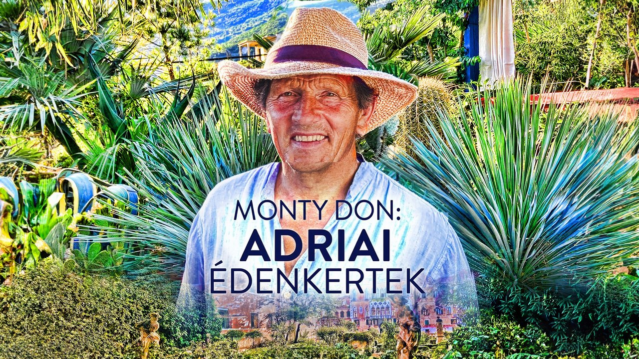 Monty Don: Adriai édenkertek