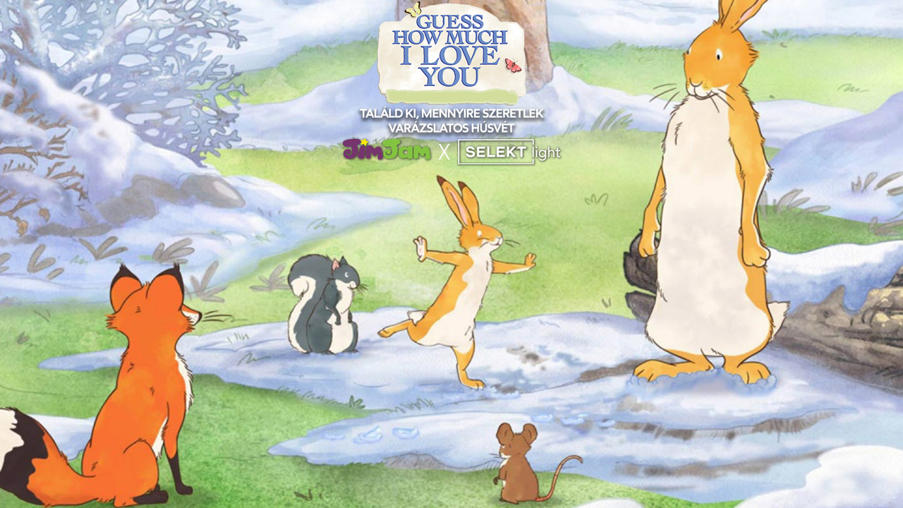 Találd ki, mennyire szeretlek - Varázslatos Húsvét