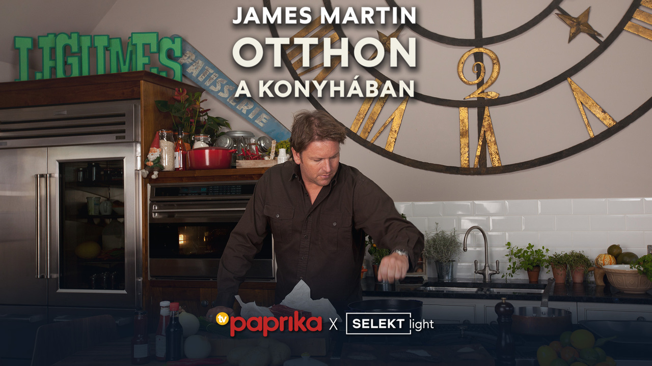 James Martin  - Otthon a konyhában
