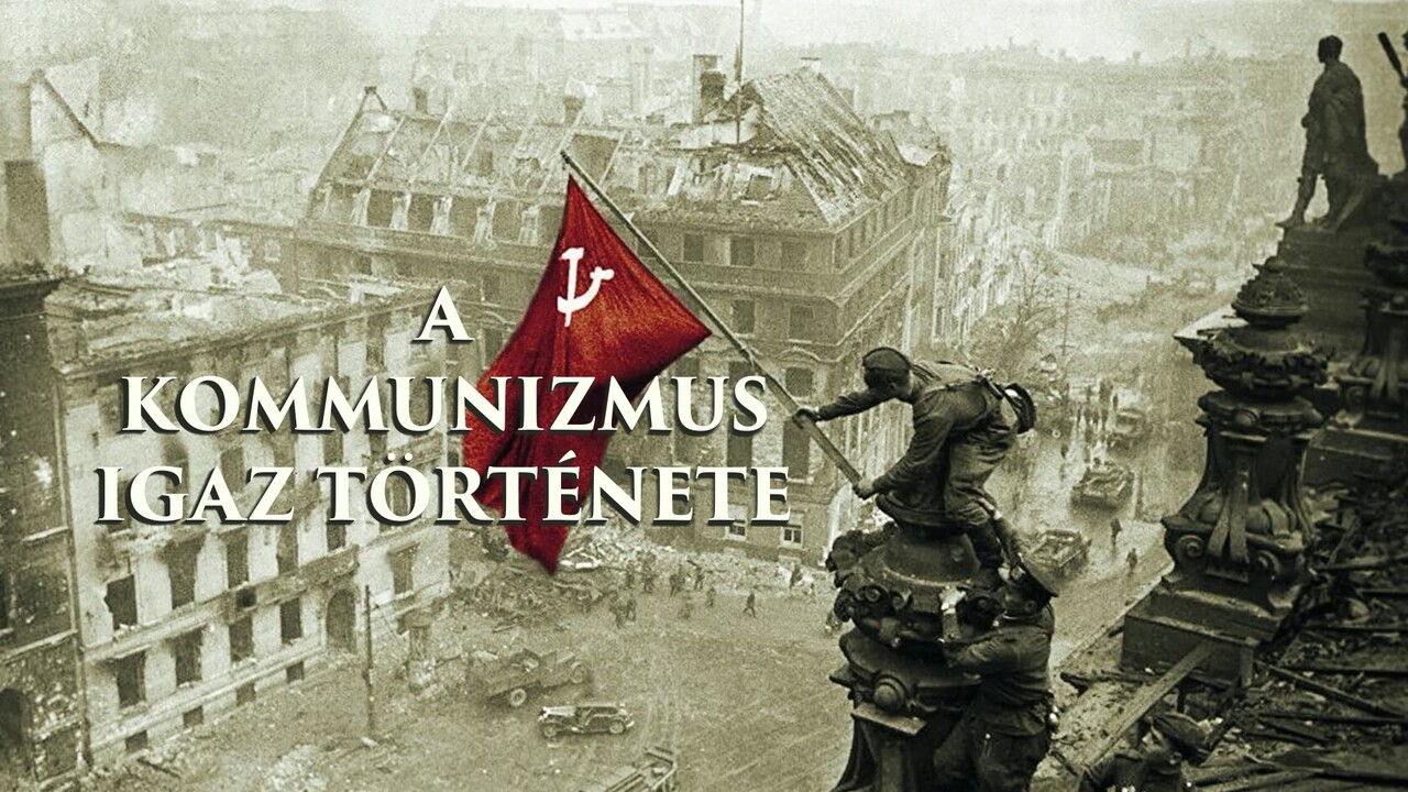 A Kommunizmus igaz története