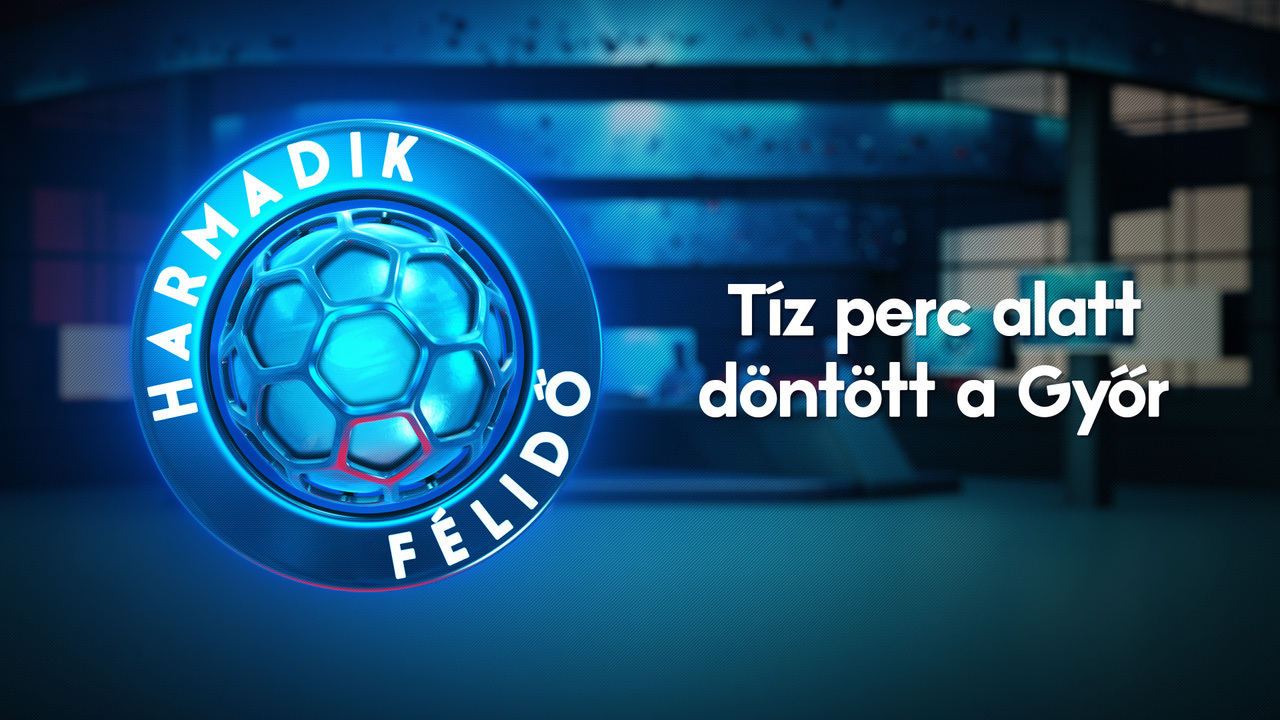 Tíz perc alatt döntött a Győr