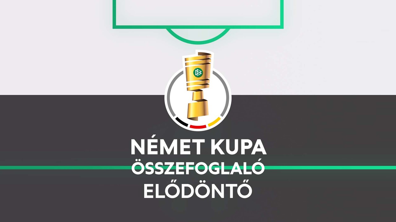 Német Kupa, 2024-25, Elődöntő