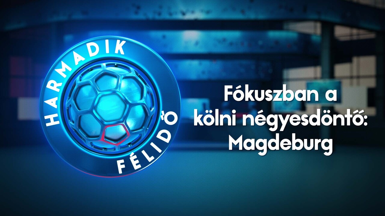 Fókuszban a kölni négyesdöntő: Magdeburg