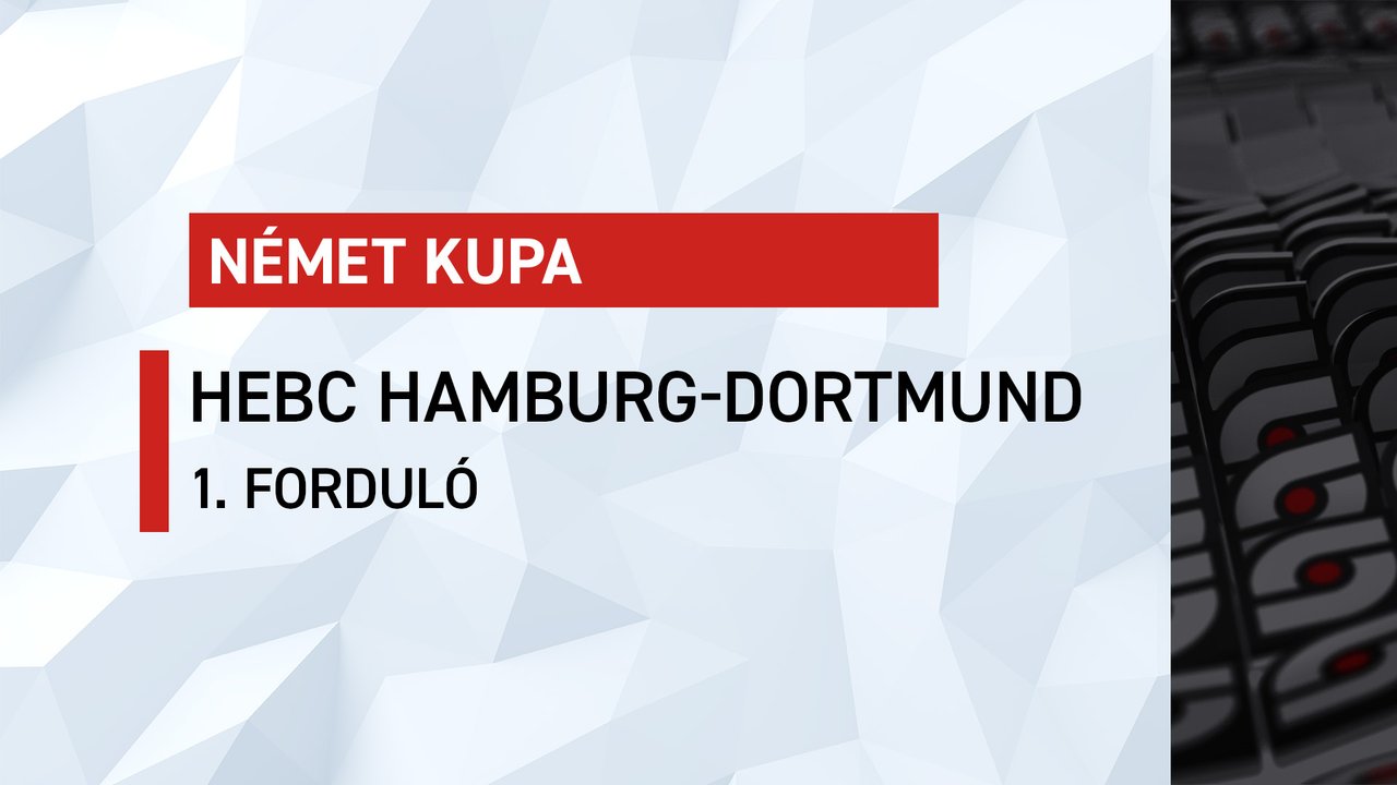 Német Kupa: HEBC Hamburg-Dortmund