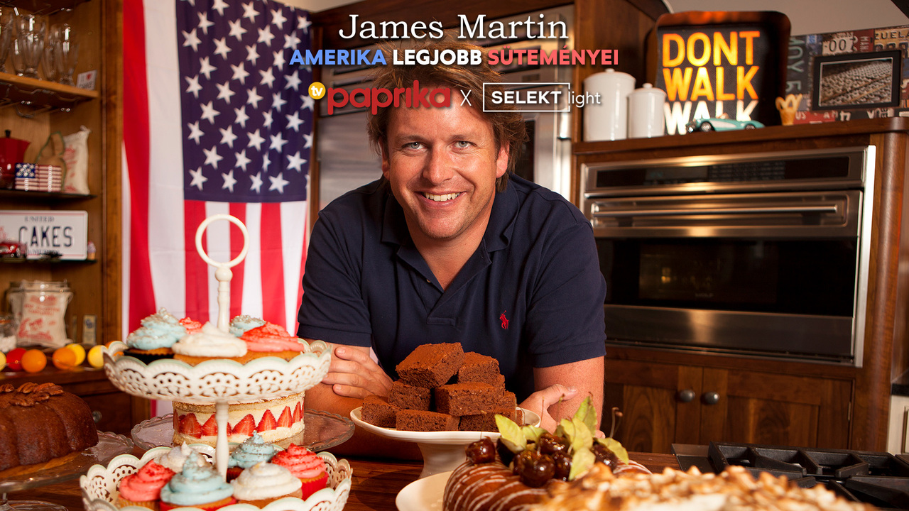 James Martin - Amerika legjobb süteményei