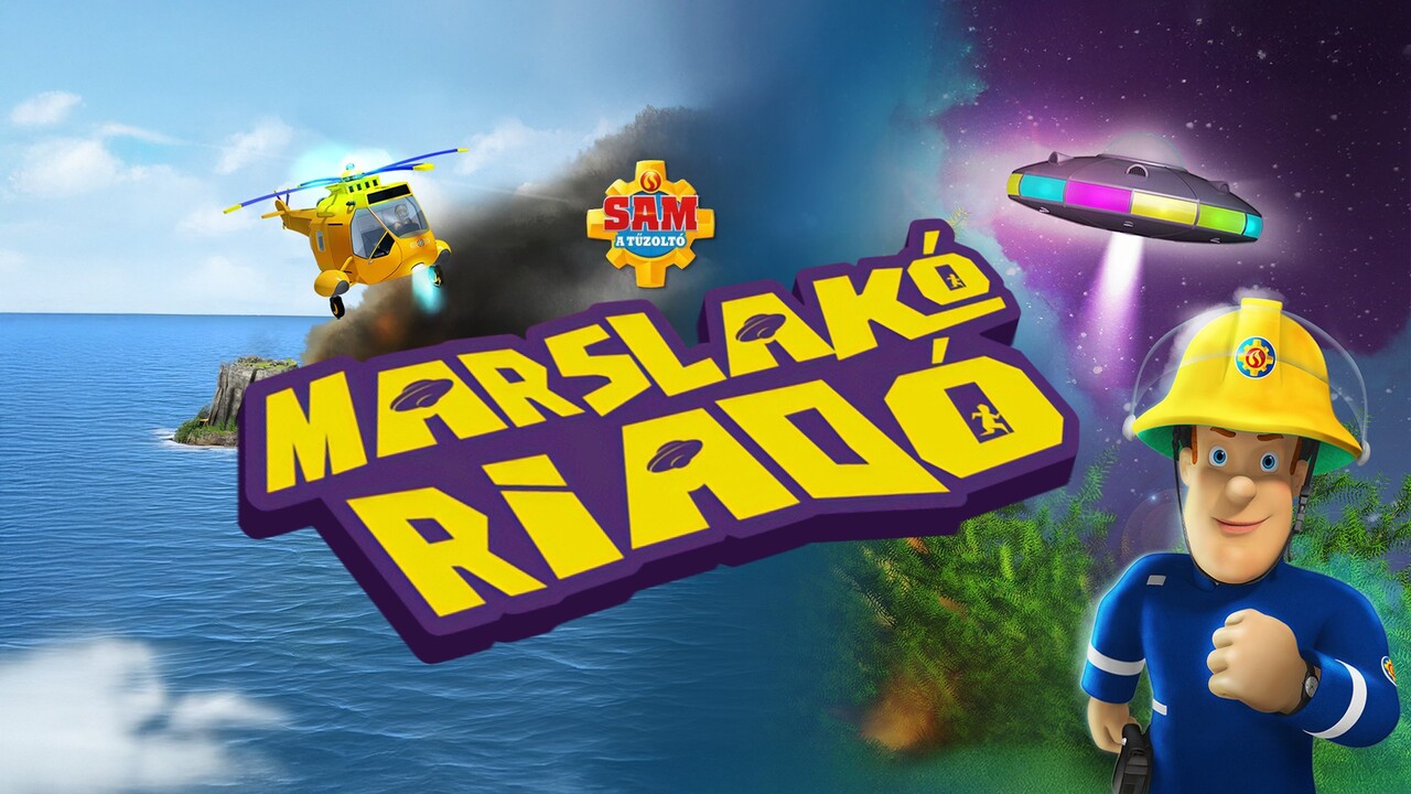 Sam, a tűzoltó: Marslakó riadó