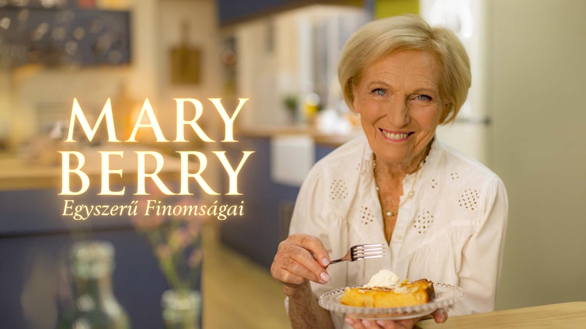 Mary Berry egyszerű finomságai